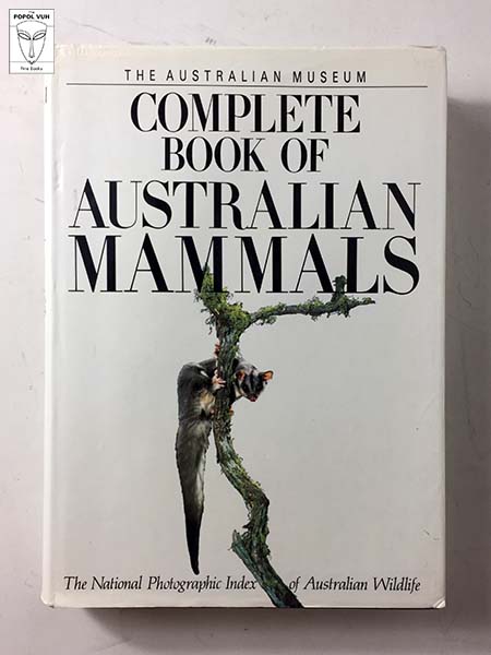 Ronald Strahan - Complete Book Of Australian Mammals